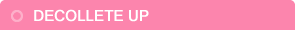 DECOLLETE UP